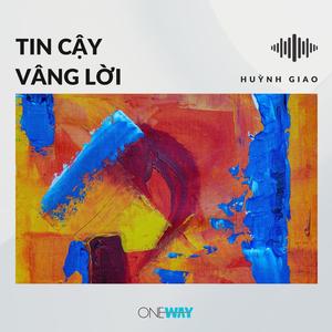 Tin Cậy Vâng Lời