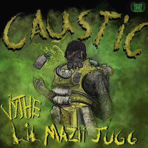 CAUSTIC (feat. VYTHE) [Explicit]