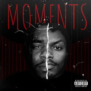 Moments (feat. King Toota) (Explicit)