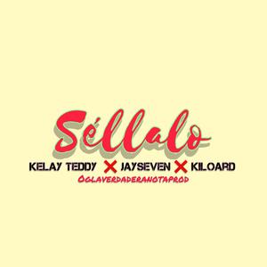 Sellalo (feat. Jhay Seven & Kiloa RD)