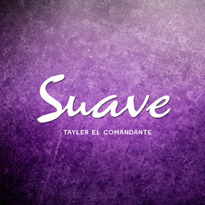 Suave (Explicit)