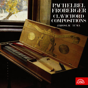 Pachelbel & Froberger: Clavichord Compositions