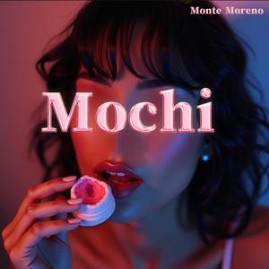 Mochi (feat. Mc Mont) (Radio Edit)