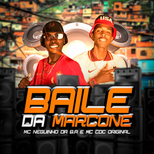 Baile da Marcone (Explicit)