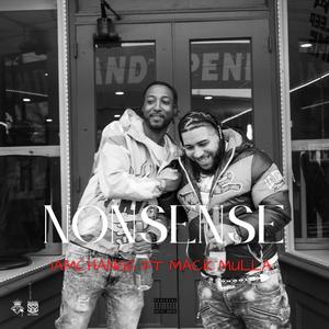 Nonsense (feat. Mack Mulla) (Explicit)
