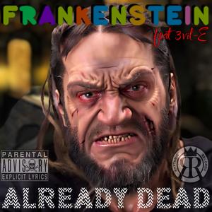 Frankenstein (feat. 3vil-E) [Explicit]