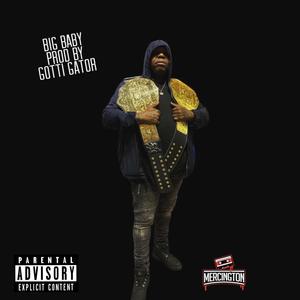 Big Baby (feat. Gotti Gator) (Explicit)