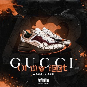 Gucci On My Feet (Explicit)