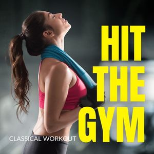 Hit The Gym: Classical Workout