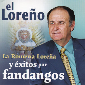 El Loreño la Romería Loreña Éxitos por Fandangos