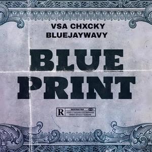 BLUEPRINT (feat. Bluejaywavy) [Explicit]