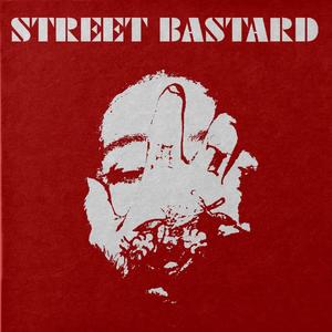 Street Bastard (Explicit)