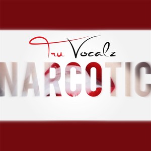 Narcotic (Explicit)