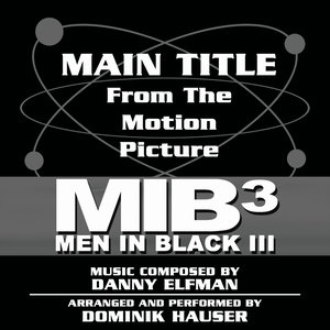 Men in Black III - Theme from the Motion Picture