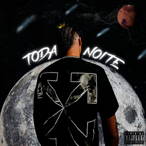 Toda Noite (Explicit)