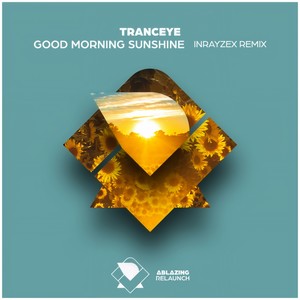 Good Morning Sunshine (Inrayzex Extended Remix)