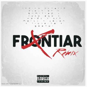 Frontiar (Remix) [Explicit]