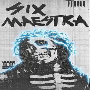 SIX MAESTRA (Capitulo IV) (feat. BHR, KBR, Terko Henrikez & PERROBESTIAL) (Explicit)