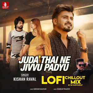 Juda Thai Ne Jivvu Padyu (Lofi Chillout Mix)