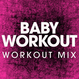 Baby Workout - Single