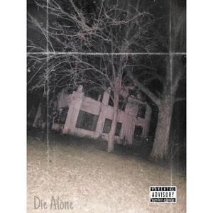 Die Alone (feat. Hayden Hennessey) (Explicit)
