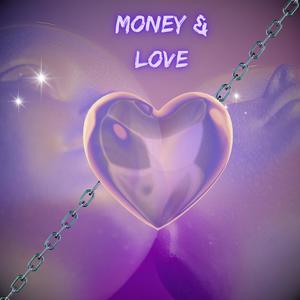 Money & Love (Explicit)