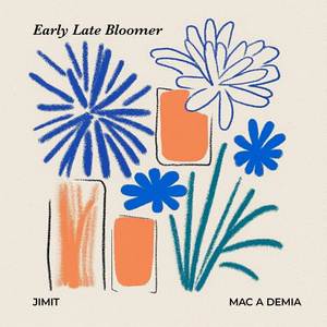 Early Late Bloomer