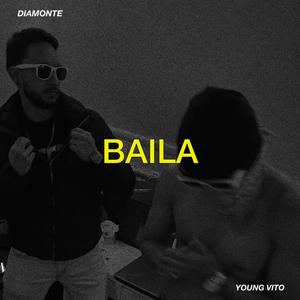 BAILA (feat. Young Vito)