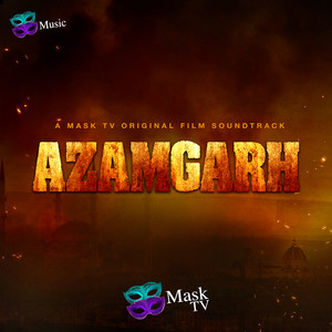 Azamgarh (A Mask TV Original Film Soundtrack)