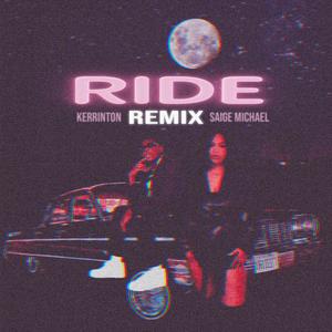 Ride (feat. Saige Michael) (Remix)