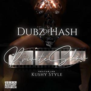 Private Show (feat. Kushy Style) (Explicit)