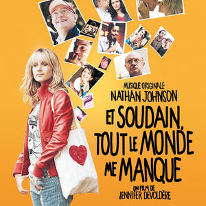 Et soudain tout le monde me manque (Bande originale du film de Jennifer Devoldère)