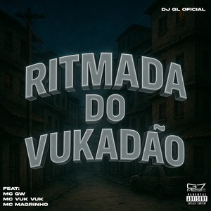 Ritmada do Vukadão (Explicit)