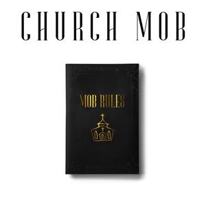 Mob Rules (Explicit)