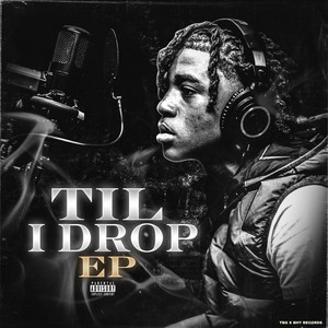 Till I Drop 3 (Explicit)