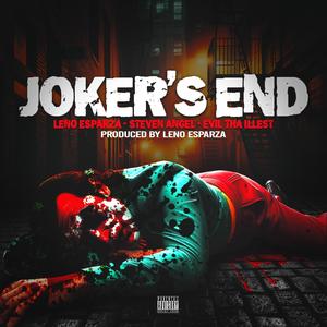 Joker's End (feat. Evil Tha Illest & Steven Angel) [Explicit]