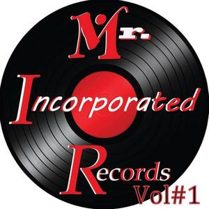 Mr. Incorporated Records Vol#1 (Explicit)