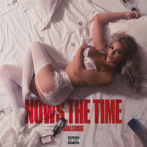 Nows The Time (Explicit)