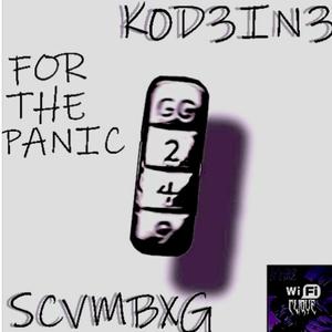 For The Panic (feat. SCVMBXG) [Explicit]