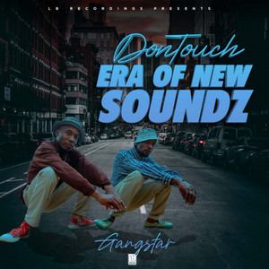 ERA OF NEW SOUNDZ(Gangstar)