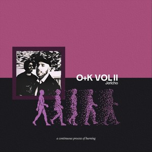 O+K: VOL II - Jericho (Explicit)