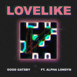 LoveLike (feat. Alpha Londyn)