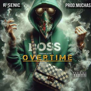 Overtime (feat. R-senic)