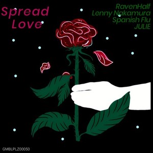 Spread Love (Explicit)