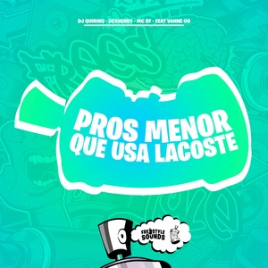 Pros Menor Que Usa Lacoste (Explicit)