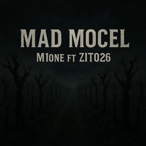 Mad Mocel (feat. Zito26) (Explicit)
