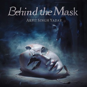 Behind The Mask