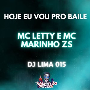 Hoje Eu Vou Pro Baile (Explicit)