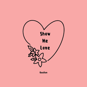 Show Me Love (Explicit)