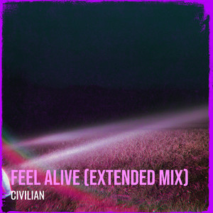 Feel Alive (Extended Mix)